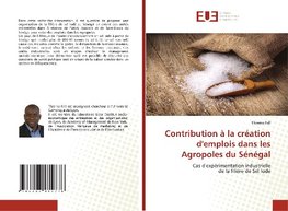 Contribution à la création d'emplois dans les Agropoles du Sénégal