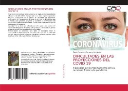 DIFICULTADES EN LAS PROYECCIONES DEL COVID 19