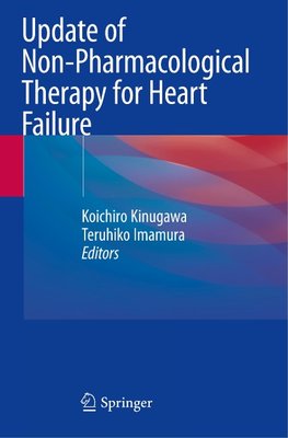 Update of Non-Pharmacological Therapy for Heart Failure