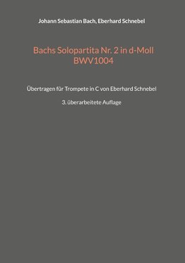 Bachs Solopartita Nr. 2 in d-Moll BWV1004