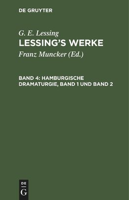 Lessing's Werke, Band 4, Hamburgische Dramaturgie, Band 1 und Band 2