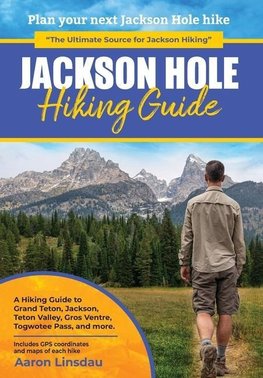 Jackson Hole Hiking Guide