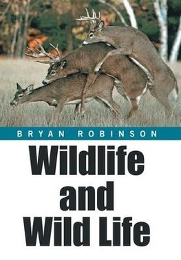 Wildlife and Wild Life