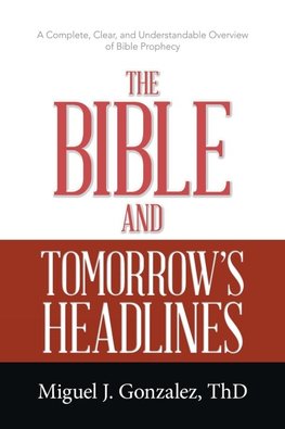 The Bible and Tomorrow's Headlines