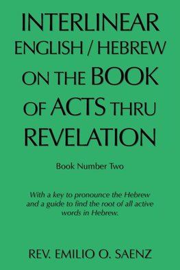 Interlinear English / Hebrew on the Book of Acts Thru Revelation