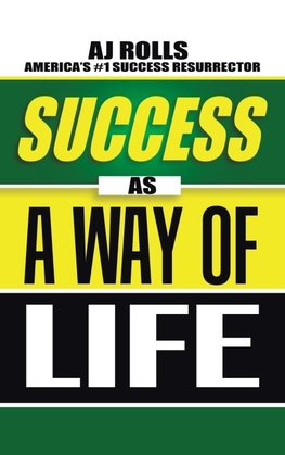 Success as a Way of Life