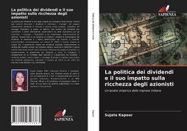 La politica dei dividendi e il suo impatto sulla ricchezza degli azionisti