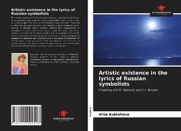 Artistic existence in the lyrics of Russian symbolists