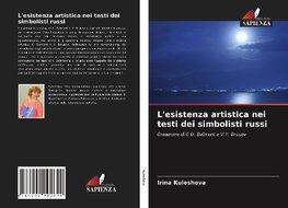 L'esistenza artistica nei testi dei simbolisti russi