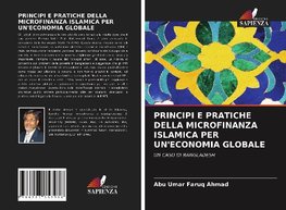 PRINCIPI E PRATICHE DELLA MICROFINANZA ISLAMICA PER UN'ECONOMIA GLOBALE