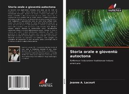 Storia orale e gioventù autoctona