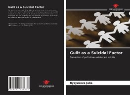 Guilt as a Suicidal Factor