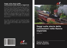 Saggi sulla storia delle concessioni nella Russia imperiale