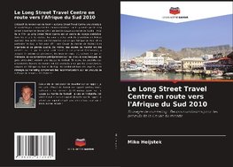 Le Long Street Travel Centre en route vers l'Afrique du Sud 2010