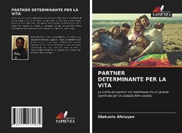 PARTNER DETERMINANTE PER LA VITA