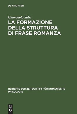 La formazione della struttura di frase romanza