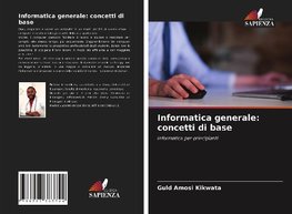 Informatica generale: concetti di base