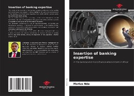 Insertion of banking expertise