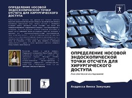 OPREDELENIE NOSOVOJ JeNDOSKOPIChESKOJ TOChKI OTSChETA DLYa HIRURGIChESKOGO DOSTUPA