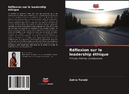 Réflexion sur le leadership éthique