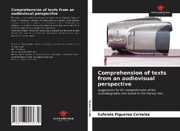 Comprehension of texts from an audiovisual perspective