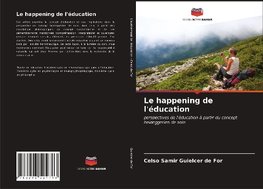 Le happening de l'éducation