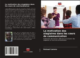 La motivation des stagiaires dans les cours de communication