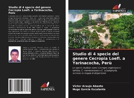 Studio di 4 specie del genere Cecropia Loefl. a Yarinacocha, Perù