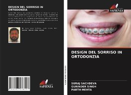 DESIGN DEL SORRISO IN ORTODONZIA