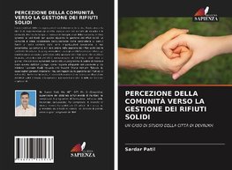 PERCEZIONE DELLA COMUNITÀ VERSO LA GESTIONE DEI RIFIUTI SOLIDI