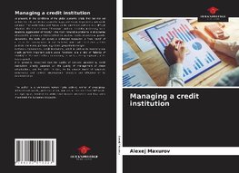 Managing a credit institution