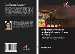 Progettazione di un centro culturale cinese in India