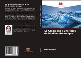 Le Groenland : une terre de biodiversité unique