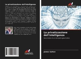 La privatizzazione dell'intelligenza