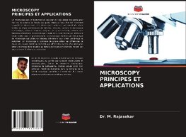 MICROSCOPY PRINCIPES ET APPLICATIONS