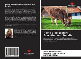 Home Biodigester: Execution And Details