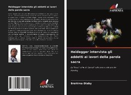 Heidegger intervista gli addetti ai lavori della parola sacra