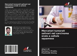 Marcatori tumorali salivari nel carcinoma orale a cellule squamose