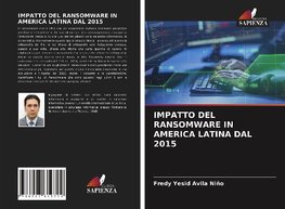 IMPATTO DEL RANSOMWARE IN AMERICA LATINA DAL 2015