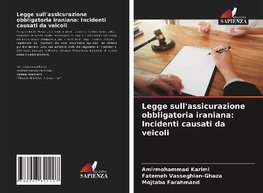 Legge sull'assicurazione obbligatoria iraniana: Incidenti causati da veicoli