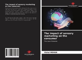 The impact of sensory marketing on the consumer