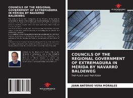 COUNCILS OF THE REGIONAL GOVERNMENT OF EXTREMADURA IN MÉRIDA BY NAVARRO BALDEWEG