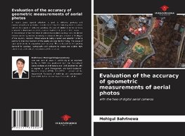 Evaluation of the accuracy of geometric measurements of aerial photos