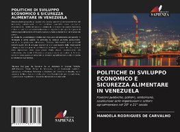 POLITICHE DI SVILUPPO ECONOMICO E SICUREZZA ALIMENTARE IN VENEZUELA