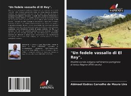 "Un fedele vassallo di El Rey".