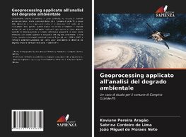 Geoprocessing applicato all'analisi del degrado ambientale