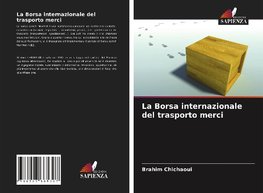 La Borsa internazionale del trasporto merci