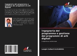 Ingegneria del programma e gestione dei programmi di arti digitali