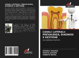 CANALI LATERALI: PREVALENZA, DIAGNOSI E GESTIONE