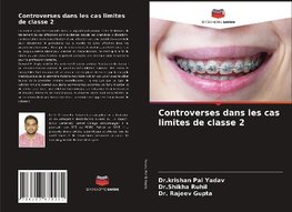 Controverses dans les cas limites de classe 2